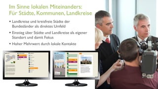 www.it-hilft.de
hilftit
Flüchtlingshilfe 4.0
 Landkreise und kreisfreie Städte der
Bundesländer als direktes Umfeld
 Einstieg über Städte und Landkreise als eigener
Standort und damit Fokus
 Hoher Mehrwert durch lokale Kontakte
Im Sinne lokalen Miteinanders:
Für Städte, Kommunen, Landkreise
 