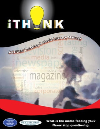 iTHINK Critical Thinking and Media Literacy Manual — 0
 