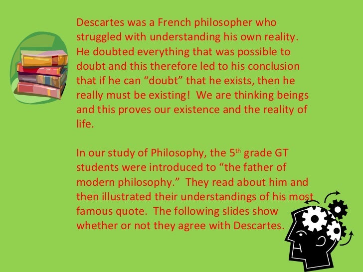 I Think Therefore I Am I Think Therefore I Am