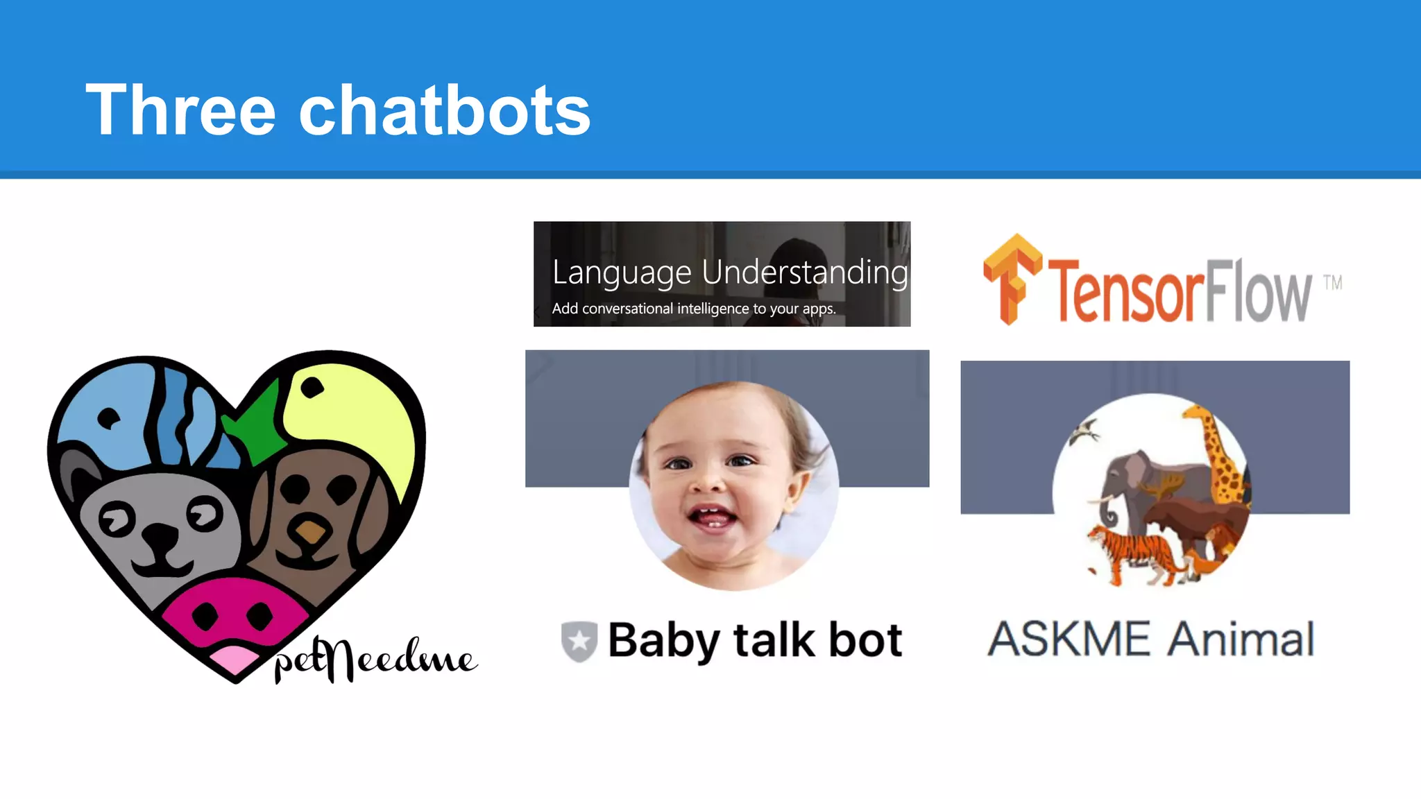 Three chatbots
 