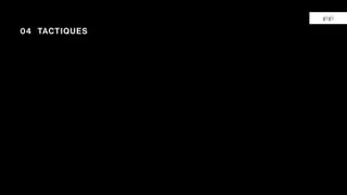 04 TACTIQUES
gigi
 