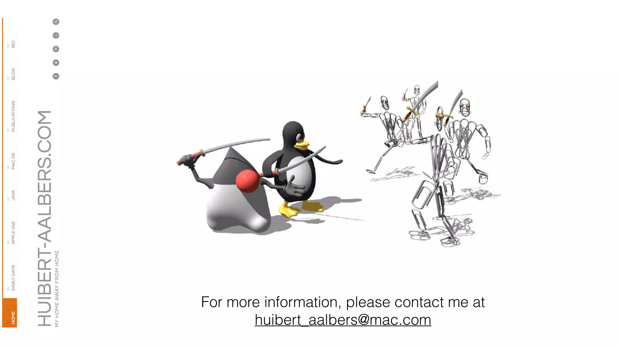 Gracias
For more information, please contact me at
huibert_aalbers@mac.com
 