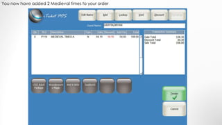 You now have added 2 Medieval times to your order
 