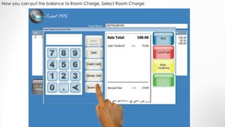 Now you can put the balance to Room Charge, Select Room Charge
 