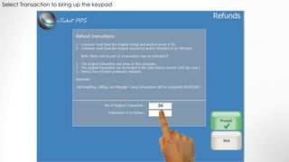 Select Transaction to bring up the keypad
 