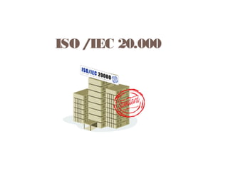 ISO /IEC 20.000
 