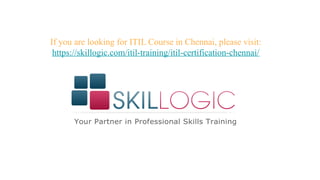 ITIL Certification Training in Course Chennai PPT ITIL Certification Training in Course Chennai PPT