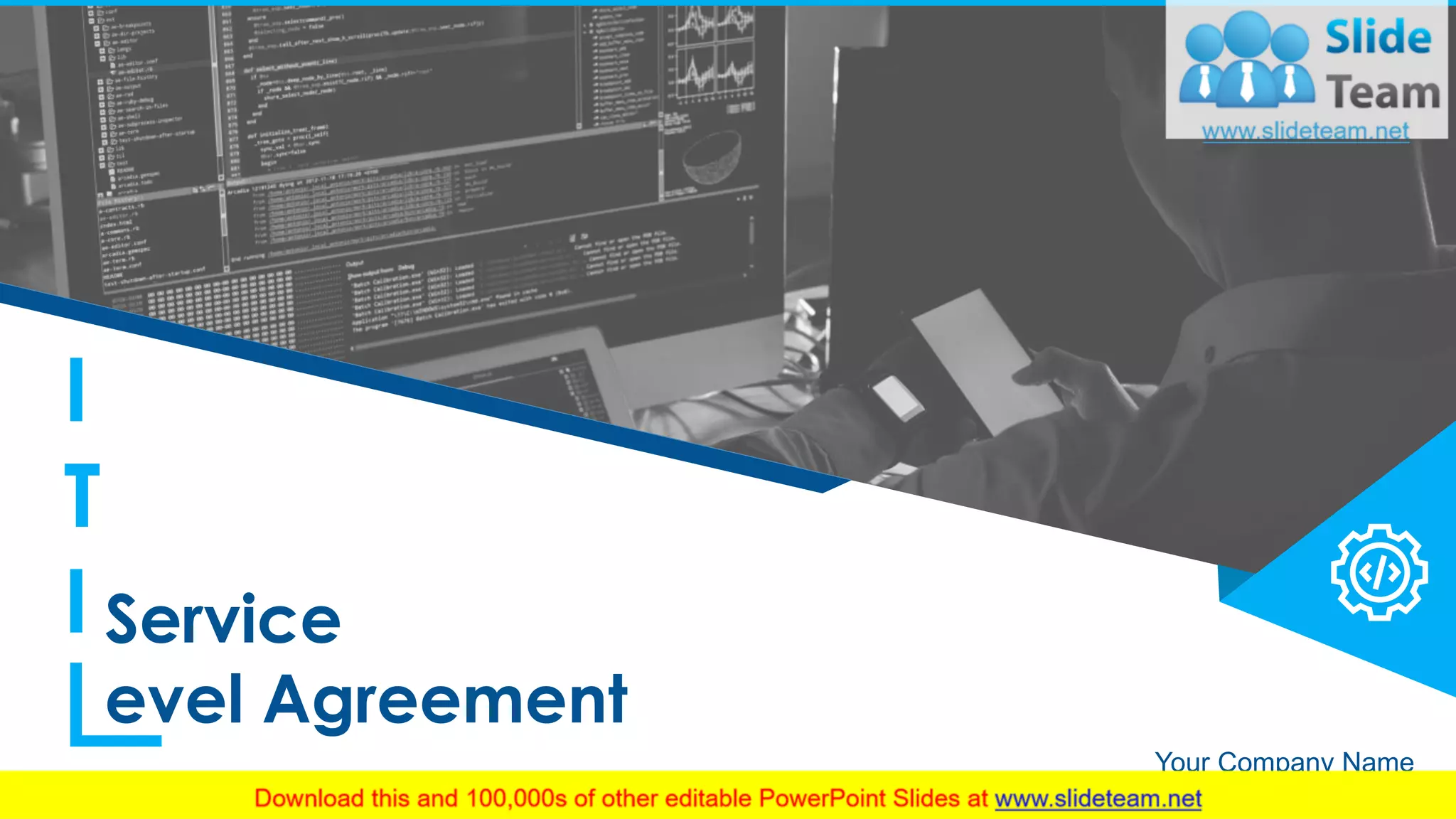 I
T
I Service
evel Agreement
Your Company Name
 