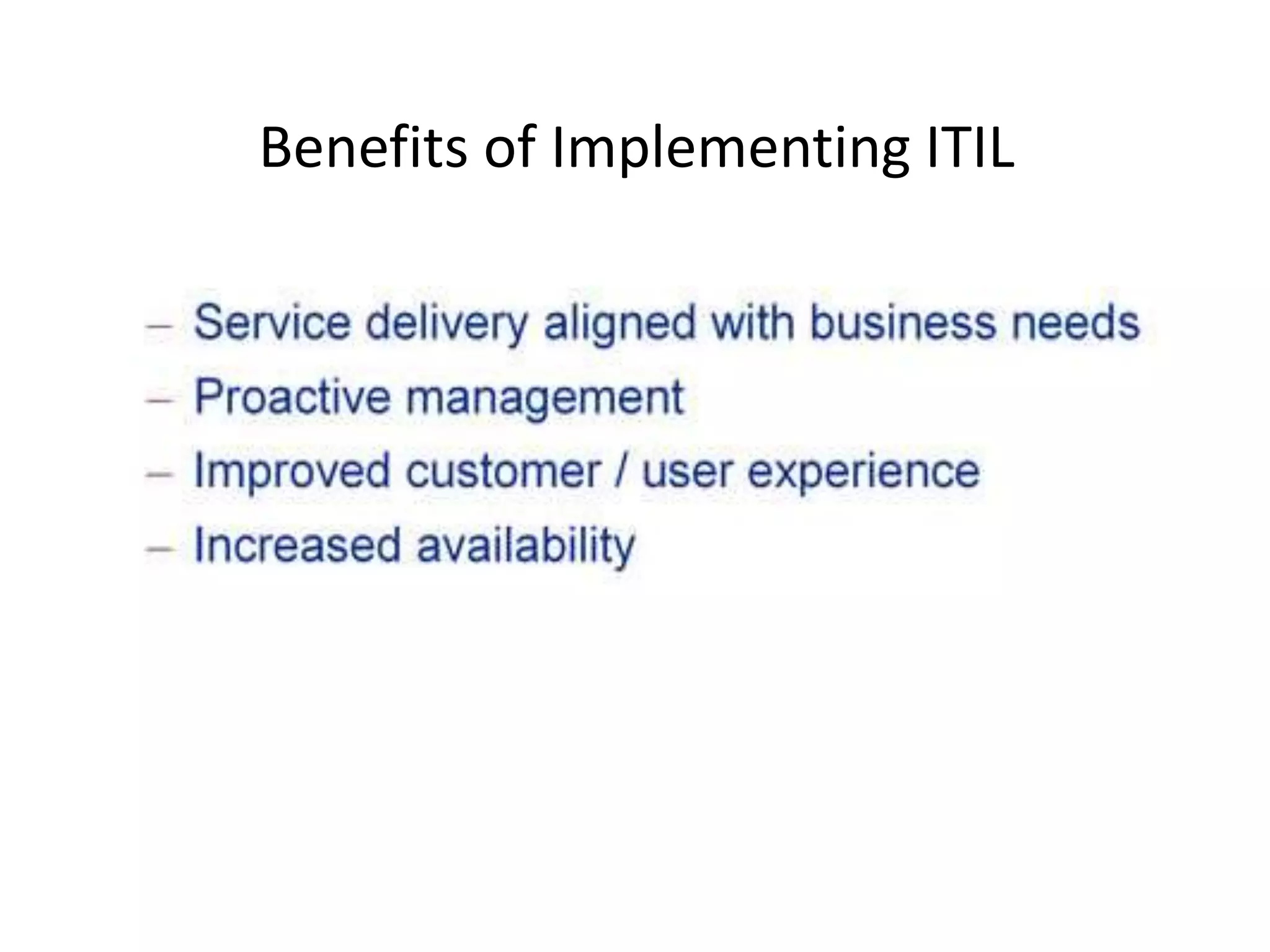 Benefits of Implementing ITIL
 