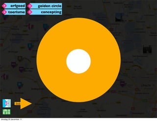 erfgoed             golden circle
 #




                         #
       toerisme               concepting



          ...