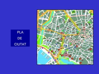 PLA DE  CIUTAT 