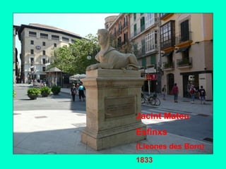 Jacint Mateu Esfinxs  (Lleones des Born) 1833 