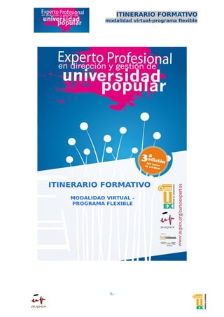 ITINERARIO FORMATIVO
modalidad virtual-programa flexible




 1.-
 