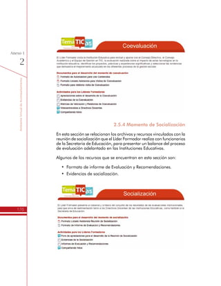 TemáTICasparaDirectivosDocentes
176
Anexo
1
Registro en el sitio Comunidades Colombia Aprende
A diferencia de las Comunidades de Acompañamiento Virtual de
TemáTICas, la Red Nacional de Innovación Educativa es un espacio
virtual abierto, por lo tanto, cualquier persona puede crear una cuenta
para ingresar y participar de los diferentes recursos de información y
comunicación con los que cuenta esta plataforma.
Sólo debe hacer clic en el enlace Registrarse que se encuentra debajo
del mensaje Usuario no autenticado y seguir las instrucciones.
Recursos de la Red Nacional de Innovación Educativa
Dentro de los diferentes espacios virtuales que ofrece el sitio
Comunidades Colombia Aprende, se encuentra la Red Nacional de
Innovación Educativa con Nuevas Tecnologías.
 