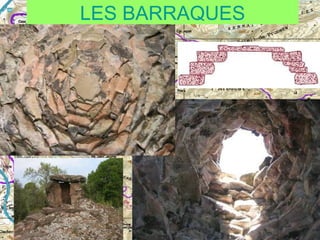 LES BARRAQUES

 