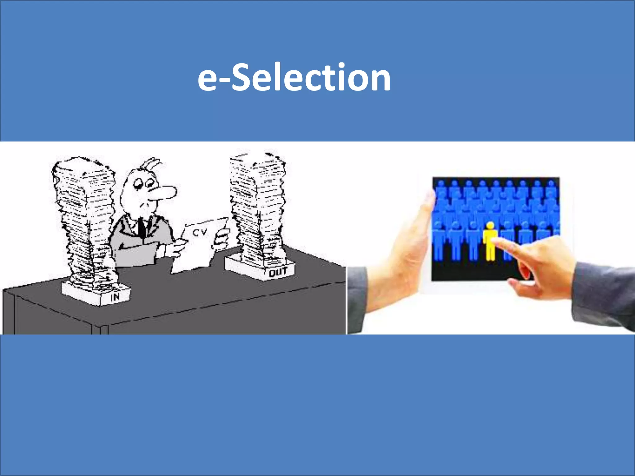 e-Selection
 