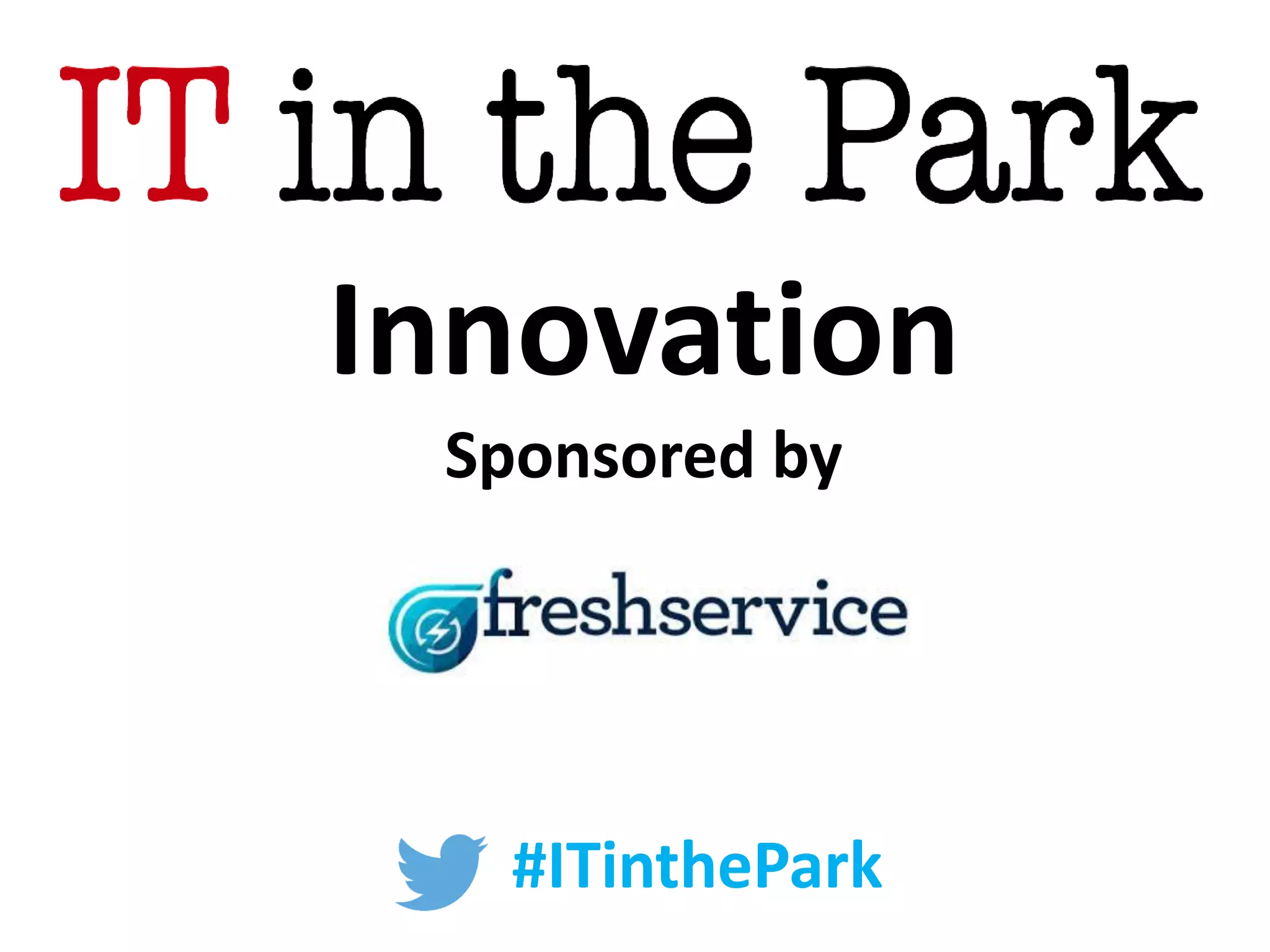 @StuartRance #ITinthePark
Why you should care about cyber resilience
• Security breaches are reported in the press daily
– Large and small organizations are affected
– Organizations in every industry are affected
– Breaches impact many millions of end customers
– Losses typically run into millions of $£€¥
– CEOs and CIOs have been forced to resign
• If you think you’ve never been breached then you
probably aren’t monitoring well enough to know!
113
 