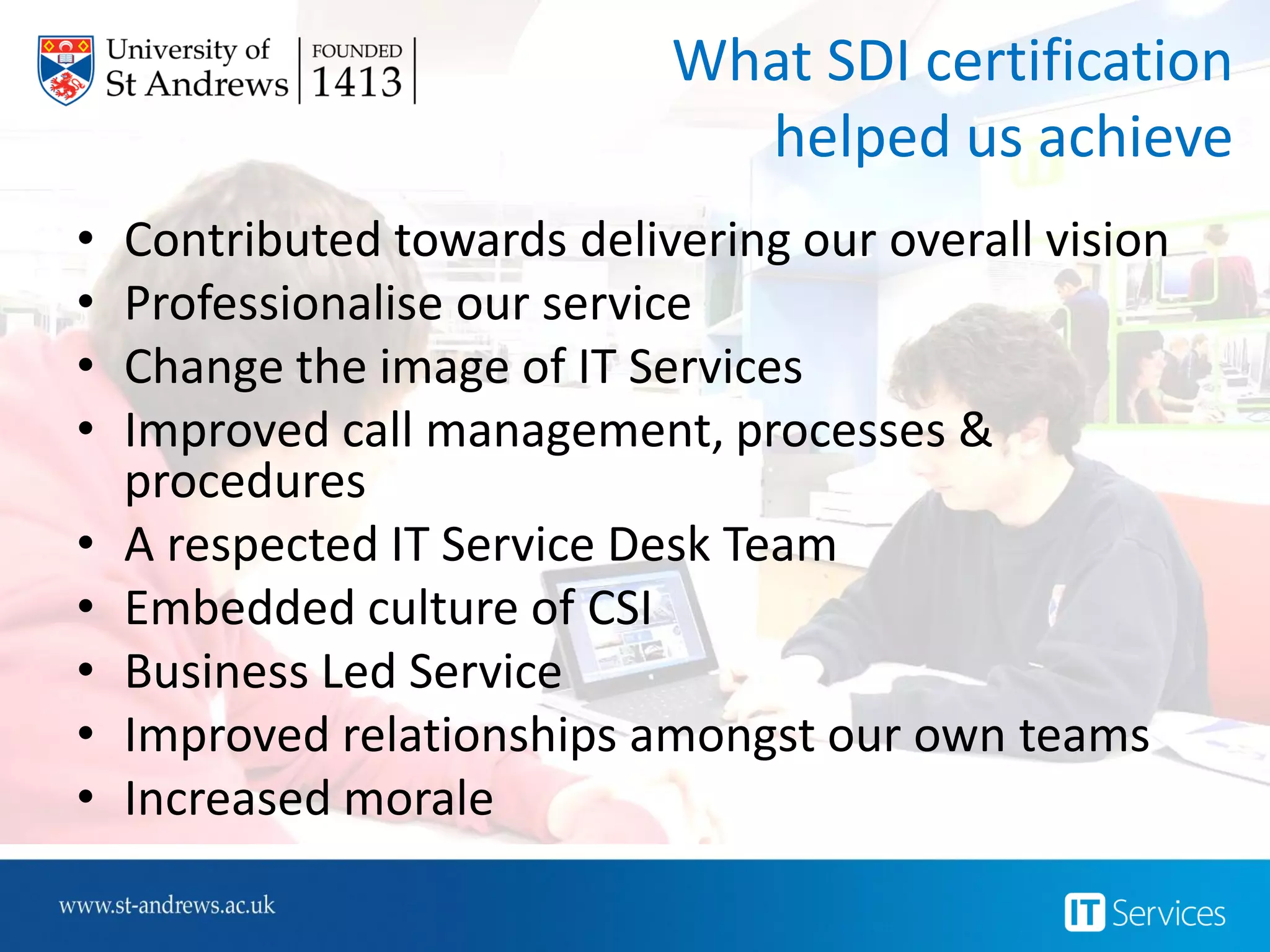 How did we achieve this?
Pauline Brown, Service Operations Manager
 