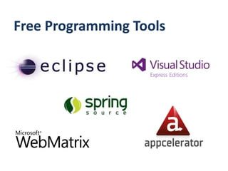 Express Editions
Free Programming Tools
 