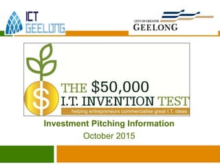 Investment Pitching Information
October 2015
 