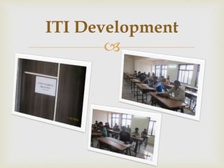 
ITI Development
 