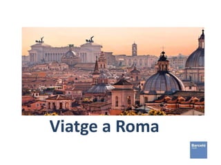 Viatge a Roma
 