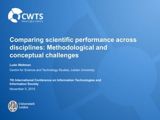 Comparing scientific performance across disciplines: Methodological and ...