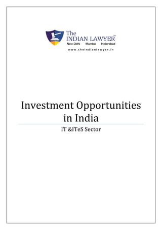 Investment Opportunities 
in India 
IT &ITeS Sector 
 