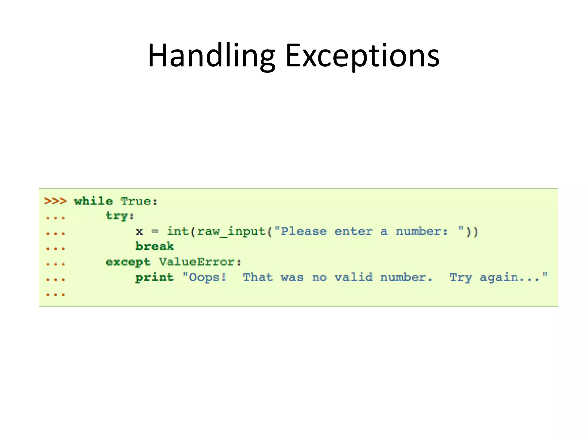 Handling Exceptions
 