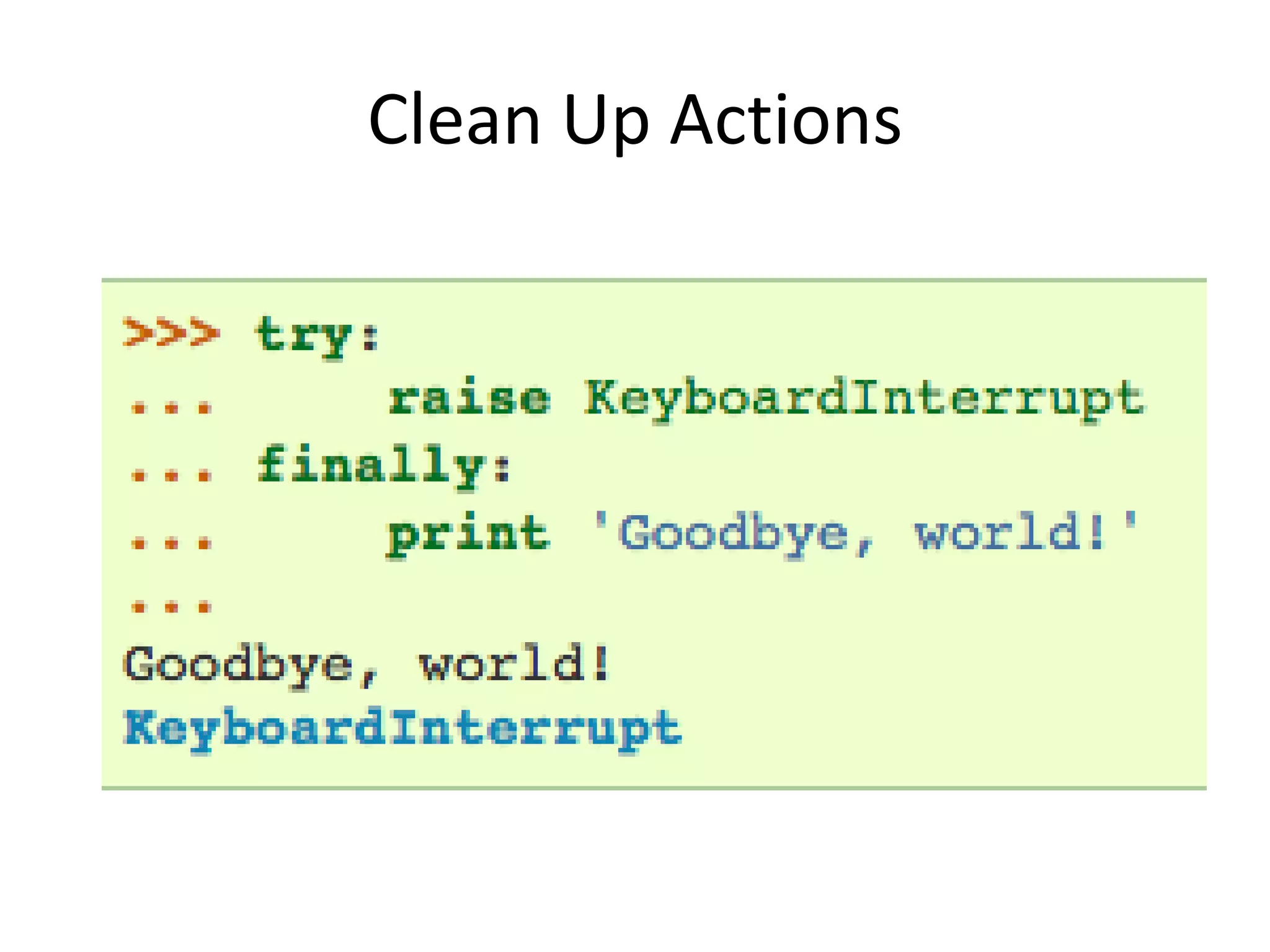 Clean Up Actions
 