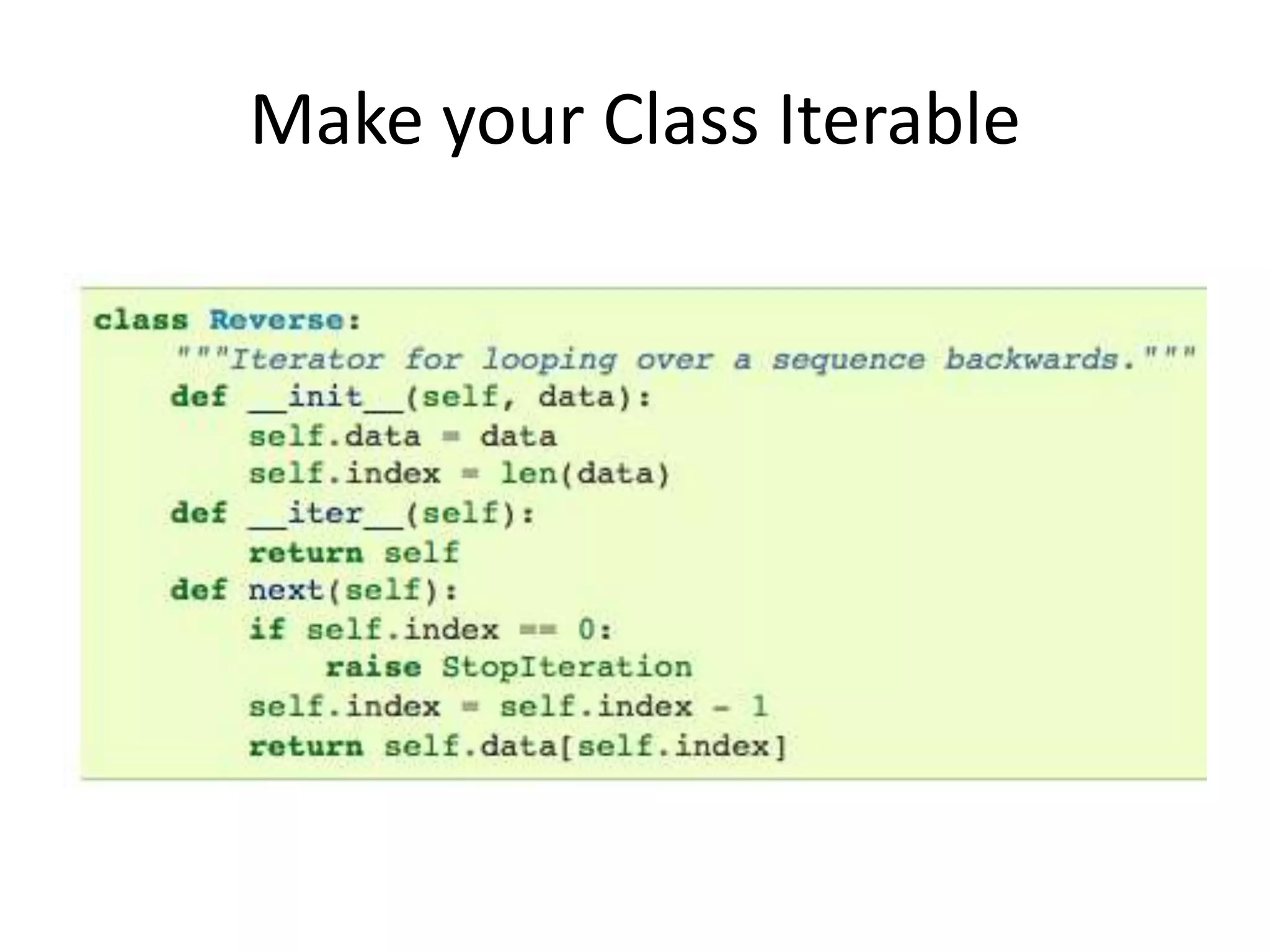 Make your Class Iterable
 