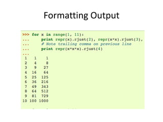 Formatting Output
 
