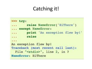 Catching it!
 