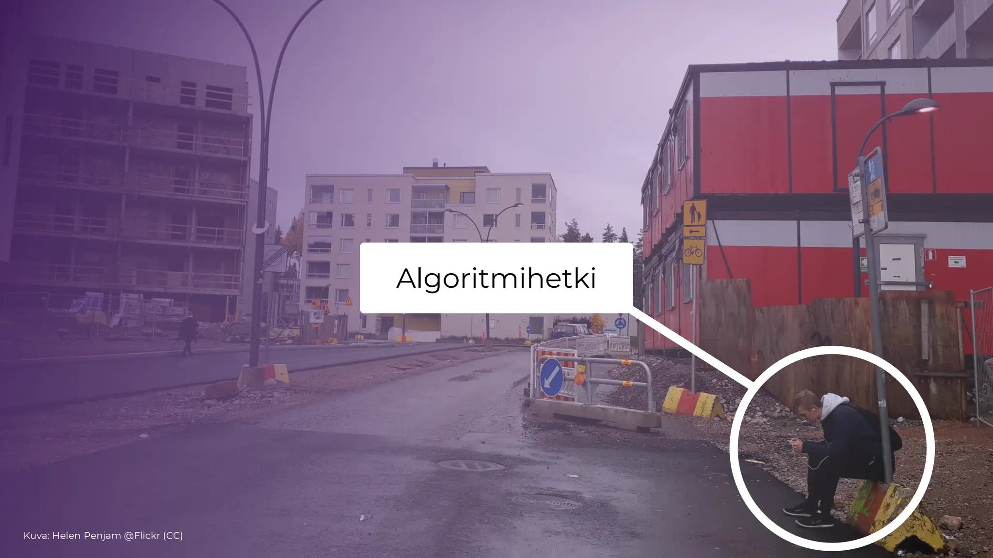 Kuva: Helen Penjam @Flickr (CC)
Algoritmihetki
 