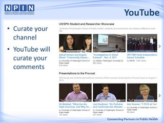 YouTube
10
• Curate your
channel
• YouTube will
curate your
comments
 