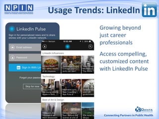 Growing beyond
just career
professionals
Access compelling,
customized content
with LinkedIn Pulse
Usage Trends: LinkedIn
 