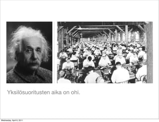 Yksilösuoritusten aika on ohi.



Wednesday, April 6, 2011
 