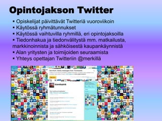 Opintojakson Twitter Opiskelijat päivittävät Twitteriä vuoroviikoin