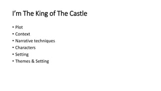 GCSE English Language : Analysis- Tips 'I'm the King of the Castle