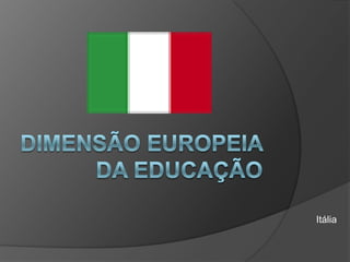 Dimensão Europeia da Educação Itália 
