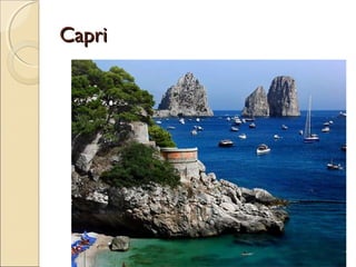 CapriCapri
 