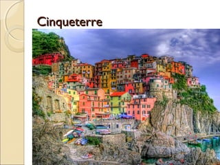 CinqueterreCinqueterre
 