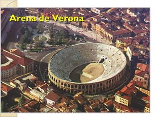 Arena de VeronaArena de Verona
 
