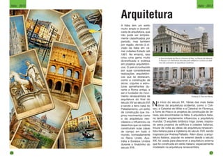 Arquitetura
A Torre inclinada de Pisa e o Duomo di Pisa, na Piazza dei Miracoli.
A Piazza é um Patrimônio Mundial pela UNESCO e ambos os edifí-
cios são exemplos de arquitetura românica.
A Itália tem um estilo
muito amplo e diversifi-
cado de arquitetura, que
não pode ser simples-
mente classificados por
período, mas também
por região, devido à di-
visão da Itália em vá-
rias cidades-Estado até
1861. No entanto, isso
criou uma gama muito
diversificada e eclética
em projetos arquitetôni-
cos. O país é conhecido
por suas consideráveis
realizações arquitetôni-
cas que se destacam,
como a construção de
arcos, cúpulas e estru-
turas semelhantes du-
rante a Roma antiga, e
ser o fundador do movi-
mento renascentista de
arquitetura do final do
século XIV ao século XVI
e sendo a terra natal do
Palladianismo, um estilo
de construção que ins-
pirou movimentos como
o da arquitetura neo-
clássica e influenciou os
desenhos que os nobres
construíram suas casas
de campo em todo o
mundo, nomeadamente
no Reino Unido, Aus-
trália e Estados Unidos
durante o finalzinho do
século XVII.
No início do século XX. Várias das mais belas
obras da arquitetura ocidental, como o Coli-
seu, a Catedral de Milão e a Catedral de Florença,
a Torre de Pisa e os projetos de construção de Ve-
neza, são encontradas na Itália. A arquitetura italia-
na também amplamente influenciou a arquitetura
mundial. O arquiteto britânico Inigo Jones, inspira-
do pelos projetos de edifícios e cidades italianas,
trouxe de volta as idéias de arquitetura renascen-
tista italiana para a Inglaterra do século XVII, sendo
inspirado por Andrea Palladio. Além disso, a arqui-
tetura italiana, popular no exterior desde o século
XIX, foi usada para descrever a arquitetura externa
que foi construída em estilo italiano, especialmente
modelado na arquitetura renascentista.
Fontana Di Trevi em Roma
26
Itália - 2013
27
Itália - 2013
 