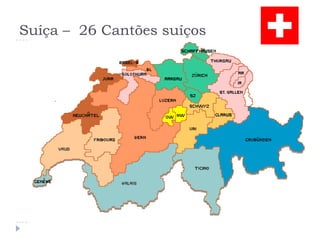 Suíça –  26 Cantões suíços