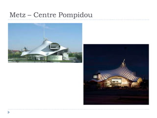 Metz – Centre Pompidou