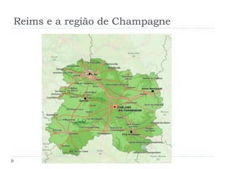 Reims e a região de Champagne