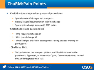 Using SolMan ChaRM, CSOL and Retrofit to support a dual project and ...