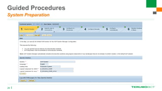 Guided Procedures
System Preparation
26
 