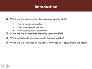 Towards increased uptake and impact assessment of ITM vaccine: A research agenda 